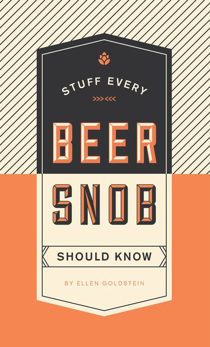 Penguin Random House LLC - Stuff Every Beer Snob Should Know