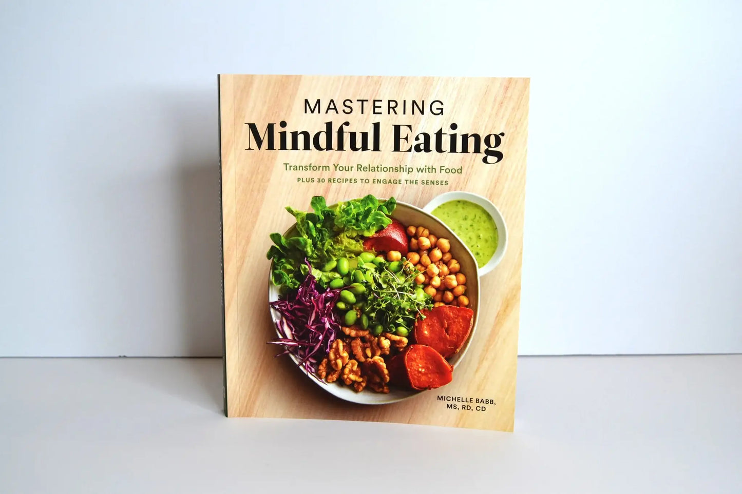 Blue Star Press - Mastering Mindful Eating: A Self Care Cookbook