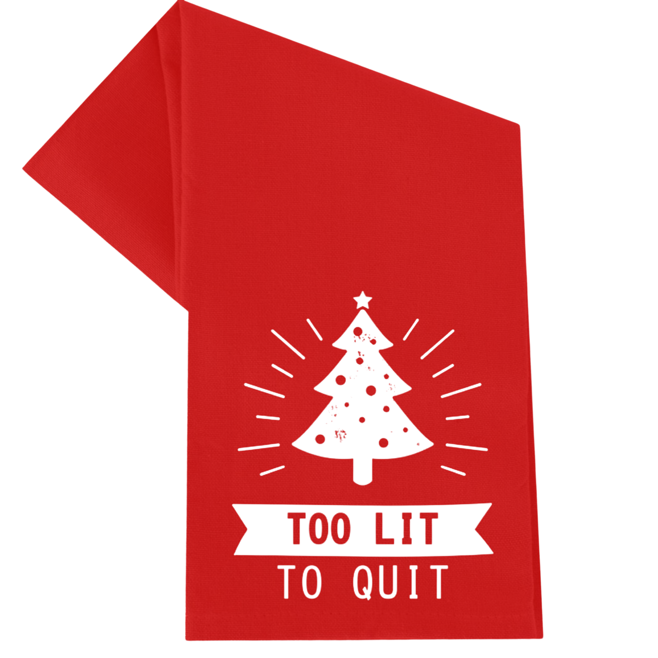 dkhandmade - Too Lit To Quit Christmas Towel