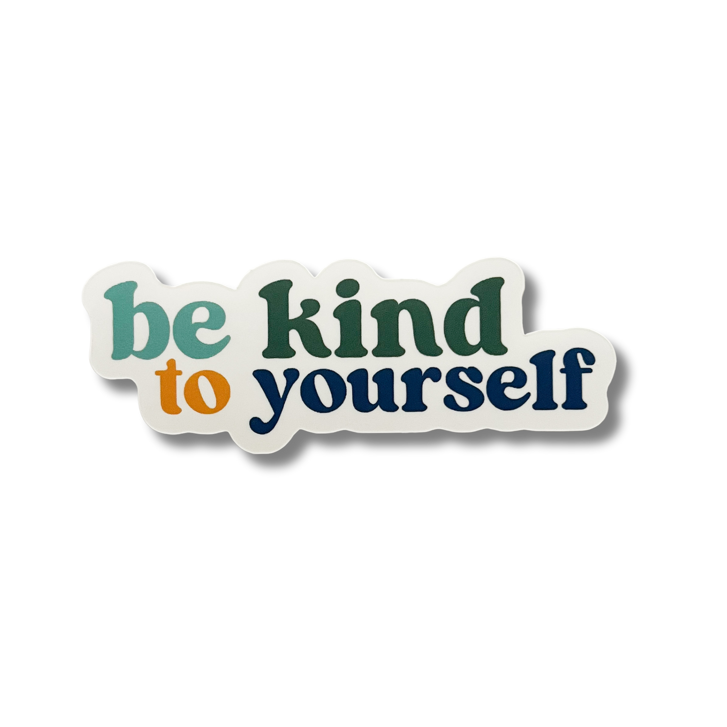 The Bohemian Box Shop - Be Kind To Yourself Vinyl Sticker - Self Care Stickers