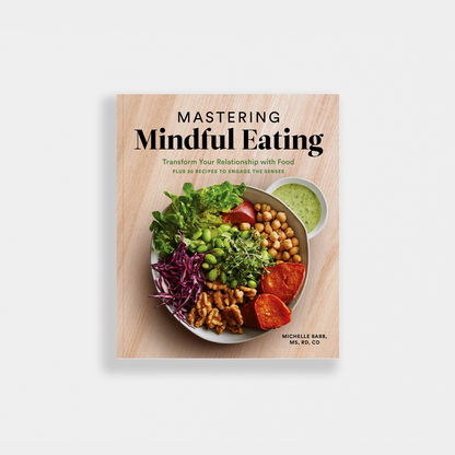 Blue Star Press - Mastering Mindful Eating: A Self Care Cookbook