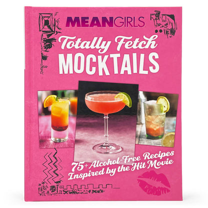 Cottage Door Press - Mean Girls Totally Fetch Mocktails Recipe Book