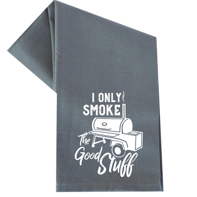 dkhandmade - I ONLY SMOKE THE GOOD STUFF TEA TOWEL