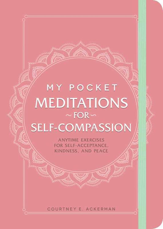 Simon & Schuster - My Pocket Meditations for Self-Compassion by Courtney E. Ackerman