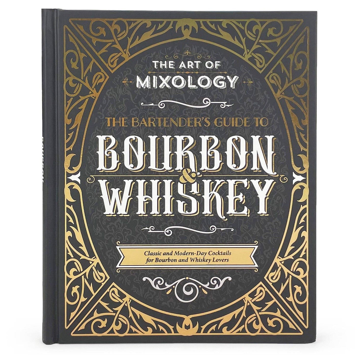 Cottage Door Press - Art of Mixology: Bourbon & Whiskey Cocktail Recipe Book
