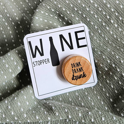 Lou Golden Designs - Drink Drank Drunk Wine Stopper