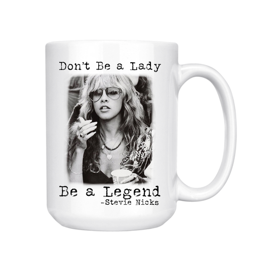 dkhandmade - DON'T BE A LADY BE A LEGEND 15oz MUG