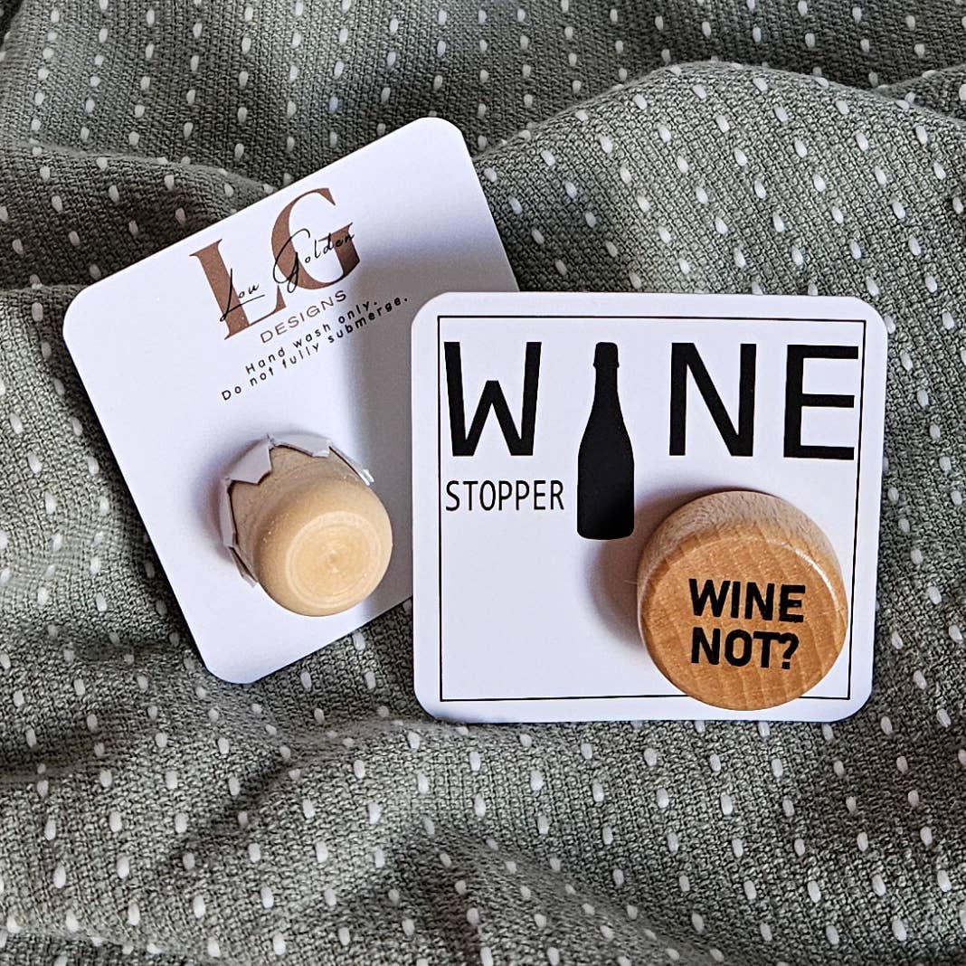Lou Golden Designs - Wine Not Wine Stopper