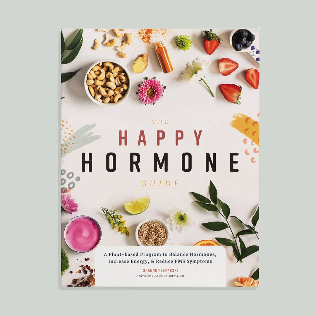 Blue Star Press - The Happy Hormone Guide for Women: A Plant-Based Approach