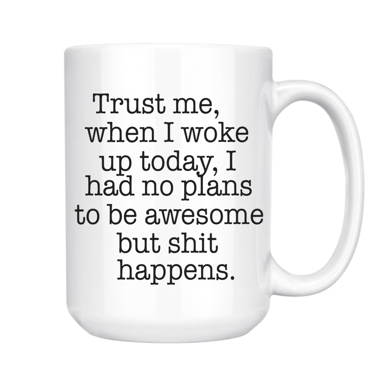 dkhandmade - TRUST ME SHIT HAPPENS MUG