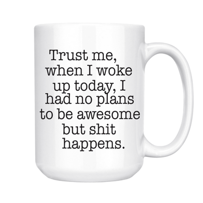 dkhandmade - TRUST ME SHIT HAPPENS MUG