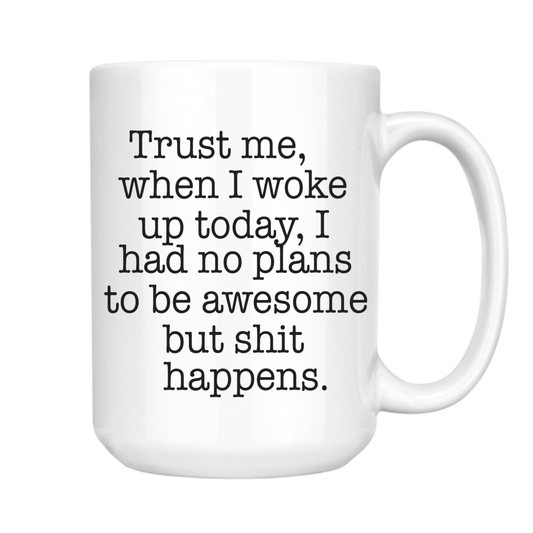 dkhandmade - TRUST ME SHIT HAPPENS MUG
