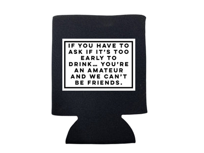dkhandmade - YOU'RE AN AMATEUR KOOZIE