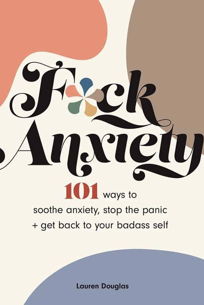 Simon & Schuster - F*ck Anxiety by Lauren  Douglas