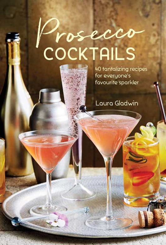 Simon & Schuster - Prosecco Cocktails by Laura Gladwin
