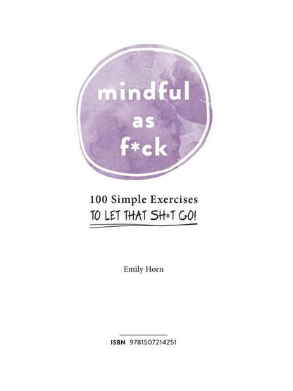 Simon & Schuster - Mindful As F*ck by Emily Horn