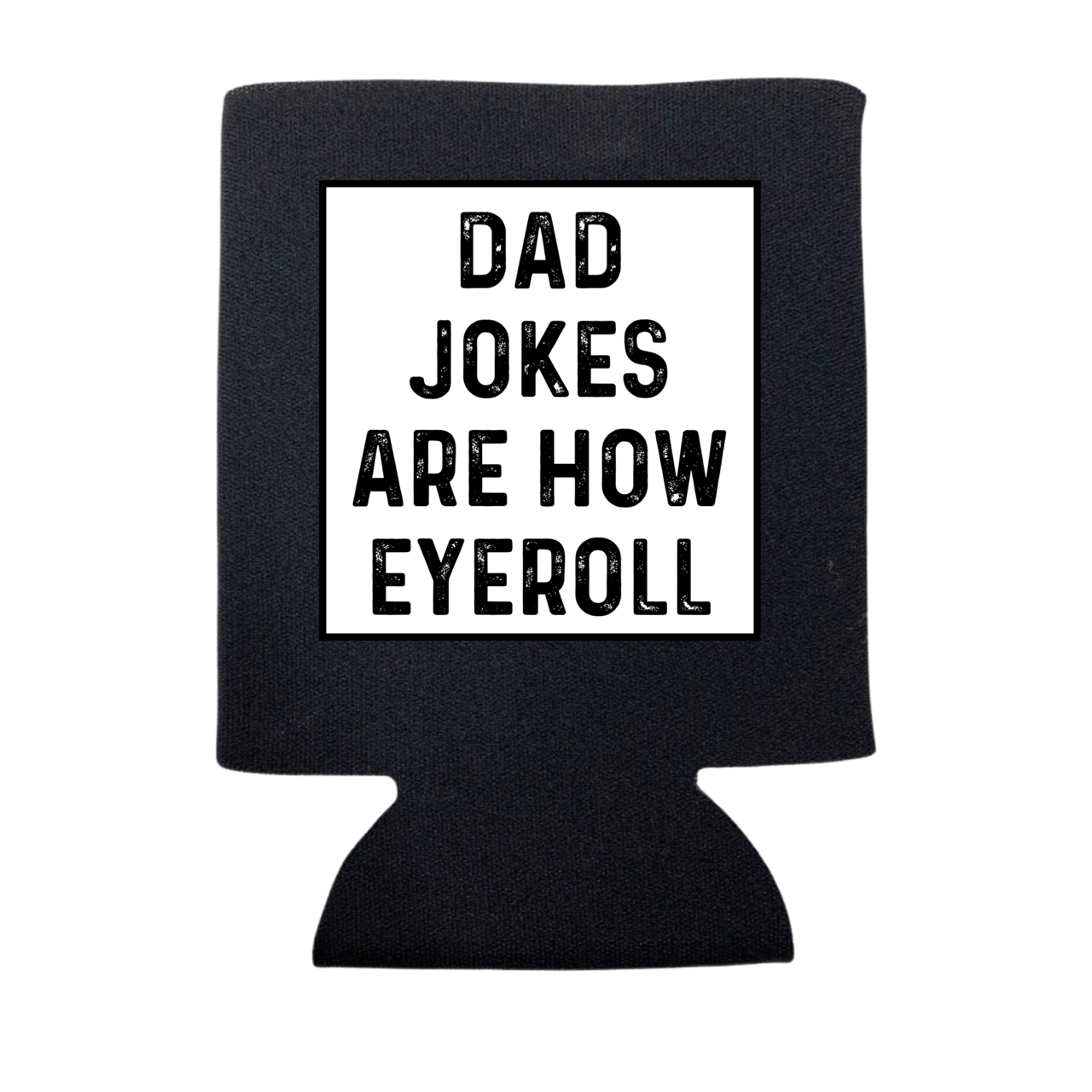 dkhandmade - DAD JOKES ARE HOW EYROLL CAN COOLER