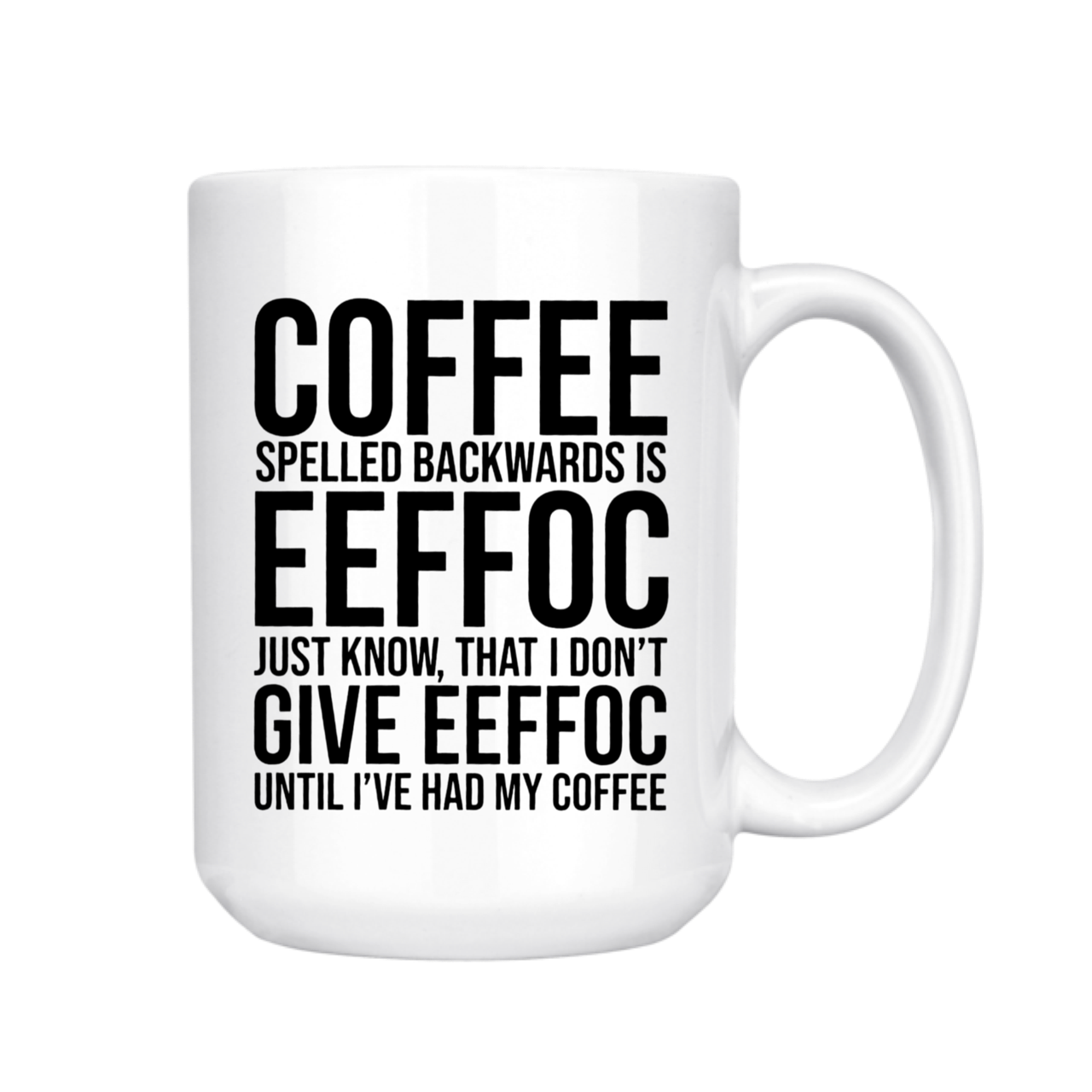 dkhandmade - COFFEE SPELLED BACKWARD 15oz MUG
